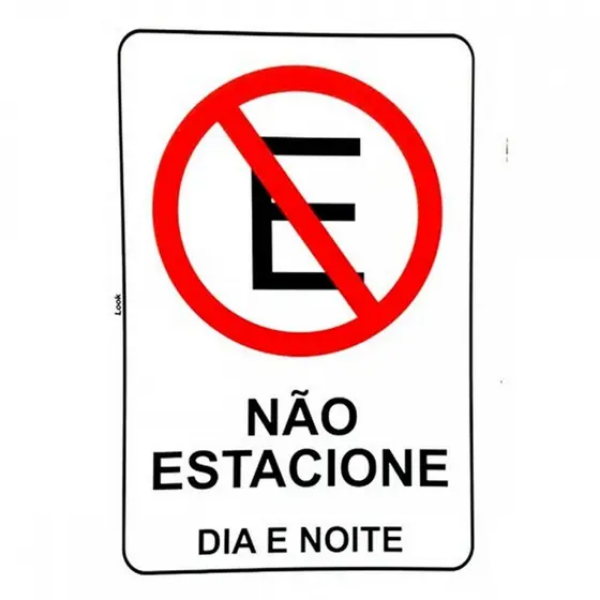 Placa 20X30CM (Não Estacione Dia / Noite) - Look